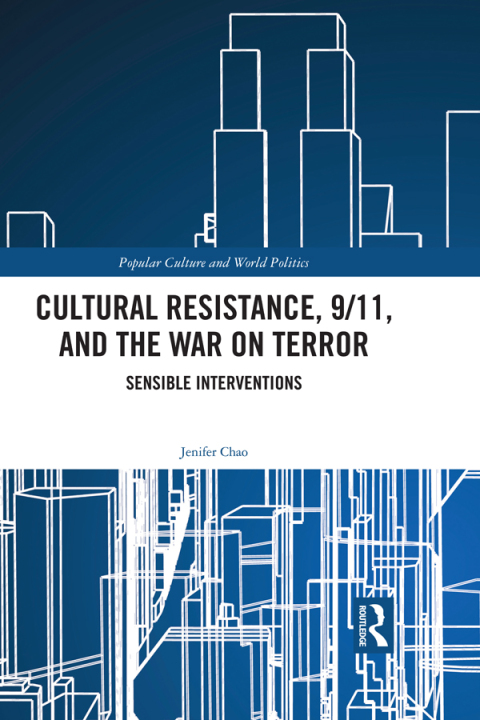 Cover image for book Cultural Resistance, 9/11, and the War on Terror