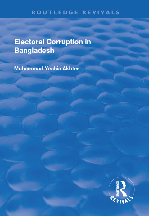 Cover image for book Electoral Corruption in Bangladesh