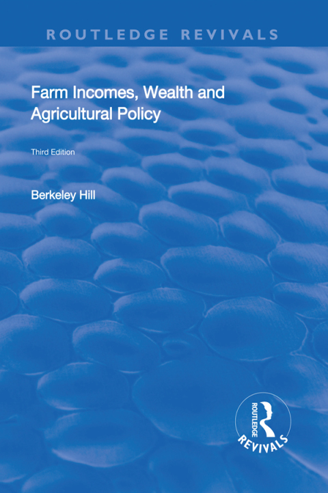 Cover image for book Farm Incomes, Wealth and Agricultural Policy