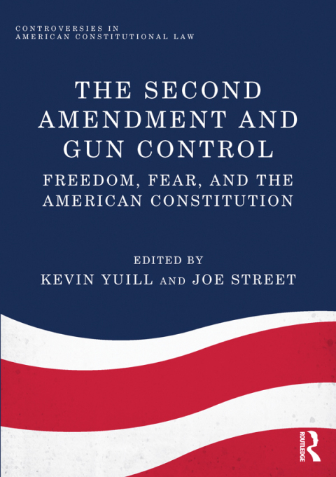 Cover image for book The Second Amendment and Gun Control