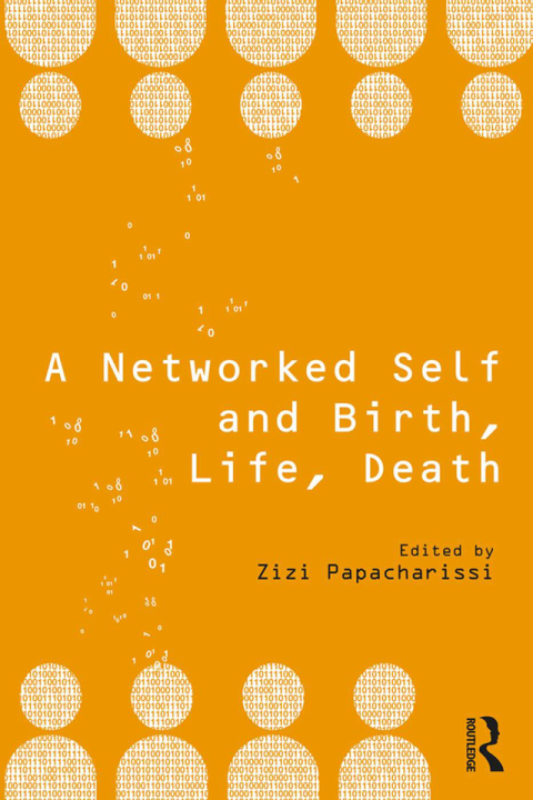 Cover image for book A Networked Self and Birth, Life, Death