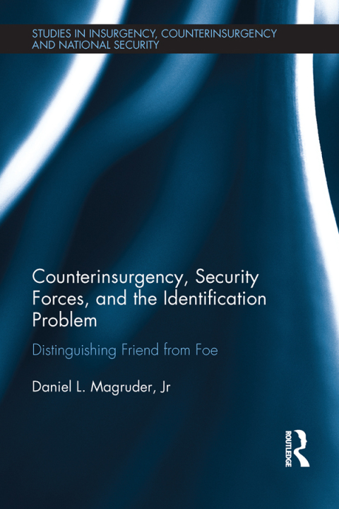 Cover image for book Counterinsurgency, Security Forces, and the Identification Problem