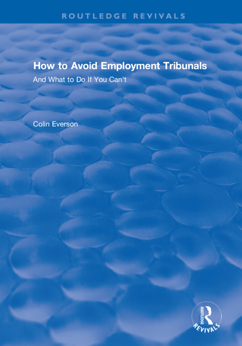 Cover image for book How to Avoid Employment Tribunals: And What to Do If You Can't