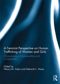 Cover image: A Feminist Perspective on Human Trafficking of Women and Girls 1st edition 9780367229931