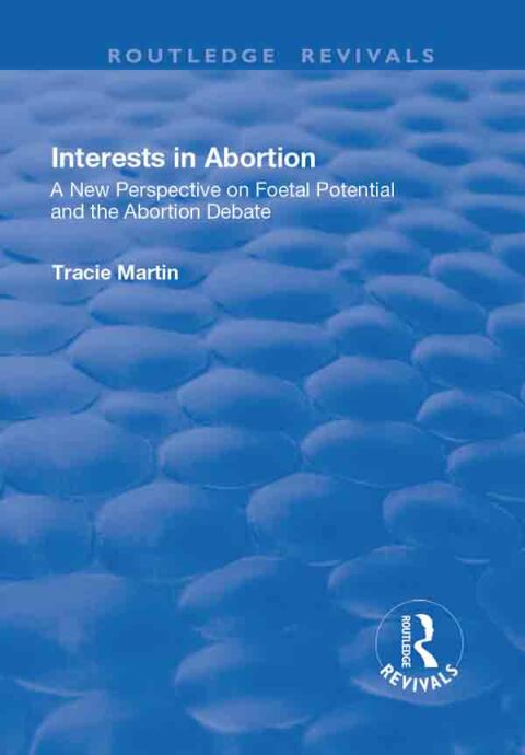 Cover image for book Interests in Abortion
