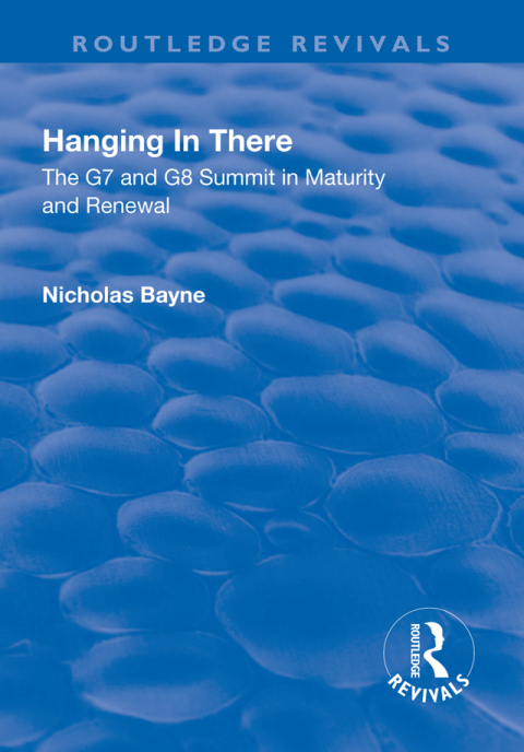 Cover image for book Hanging in There: The G7 and G8 Summit in Maturity and Renewal