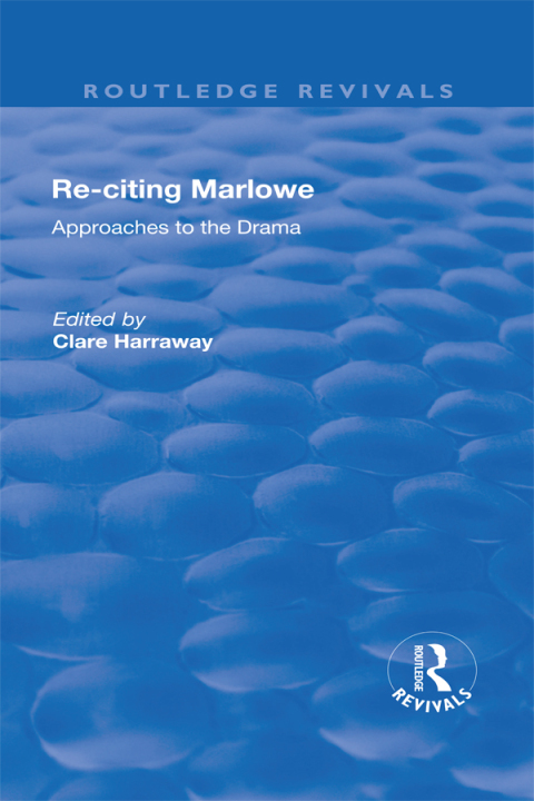 Cover image for book Re-citing Marlowe