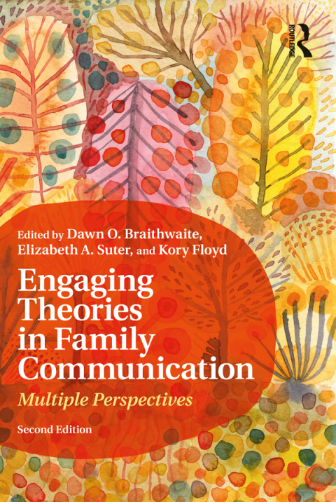 Cover image for book Engaging Theories in Family Communication
