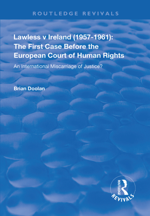 Cover image for book Lawless v Ireland (1957–1961): The First Case Before the European Court of Human Rights