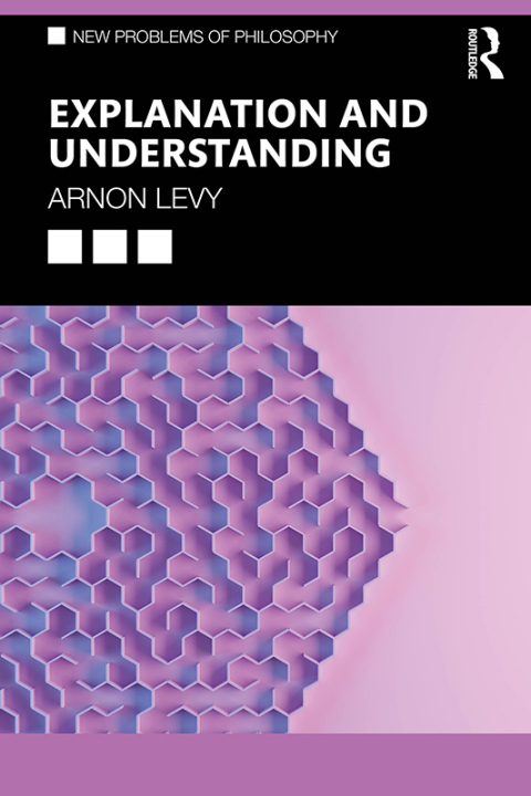 Cover image for book Explanation and Understanding
