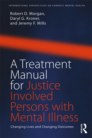 A Treatment Manual for Justice Involved Persons with Mental Illness