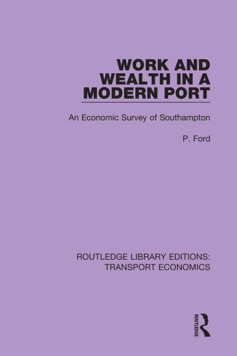Cover image for book Work and Wealth in a Modern Port