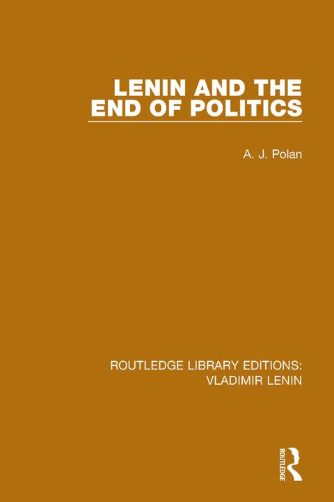 Cover image for book Lenin and the End of Politics