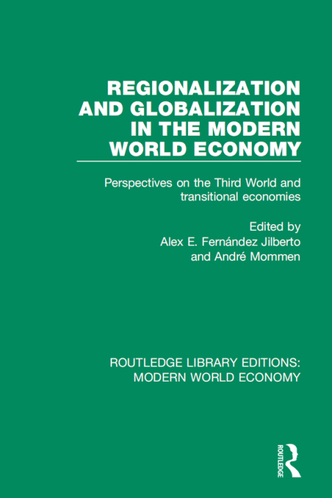 Cover image for book Regionalization and Globalization in the Modern World Economy