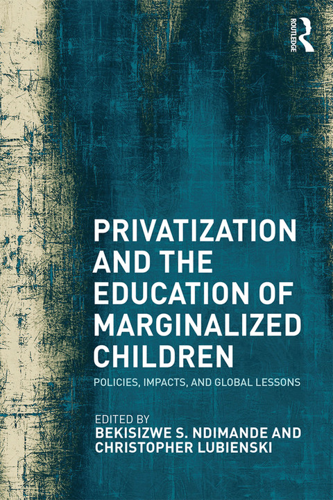 Cover image for book Privatization and the Education of Marginalized Children