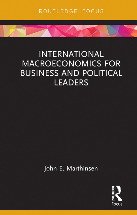 Cover image for book International Macroeconomics for Business and Political Leaders