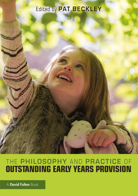 Cover image for book The Philosophy and Practice of Outstanding Early Years Provision