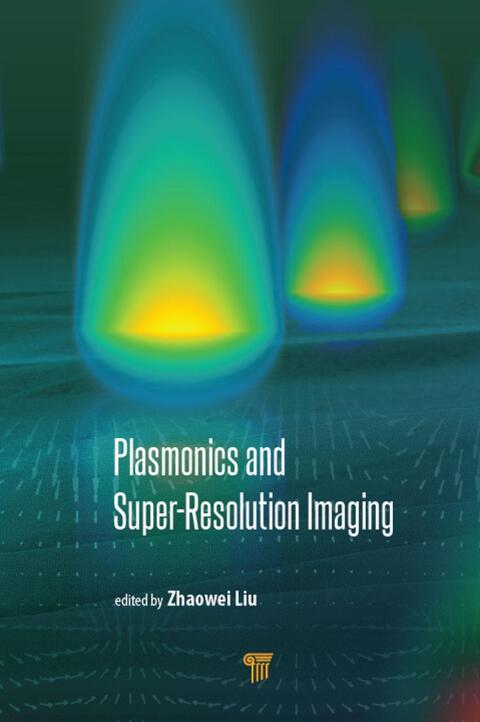 Cover image for book Plasmonics and Super-Resolution Imaging