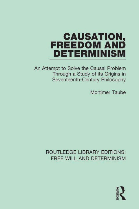 Cover image for book Causation, Freedom and Determinism