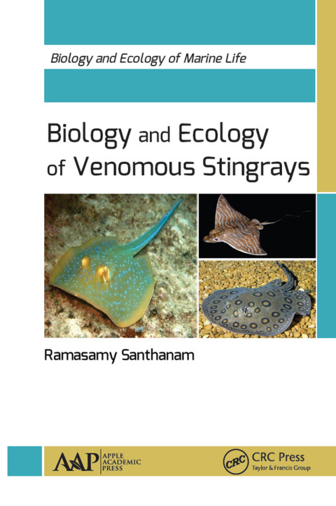 Biology and Ecology of Venomous Stingrays 
