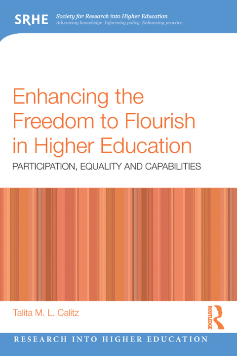 Cover image for book Enhancing the Freedom to Flourish in Higher Education