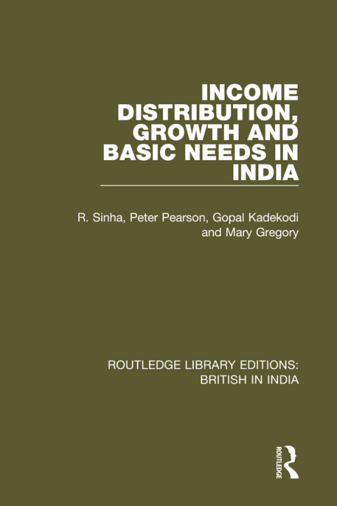 Cover image for book Income Distribution, Growth and Basic Needs in India