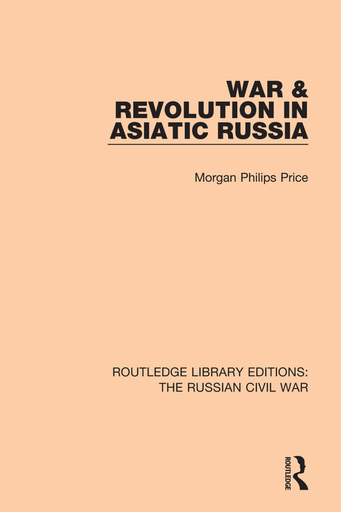 Cover image for book War & Revolution in Asiatic Russia