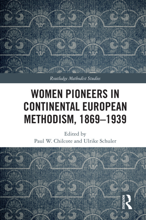 Cover image for book Women Pioneers in Continental European Methodism, 1869-1939
