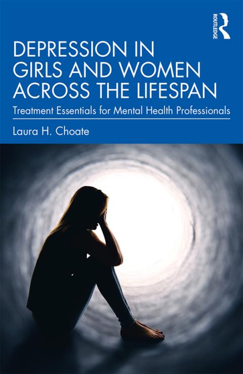 Cover image for book Depression in Girls and Women Across the Lifespan