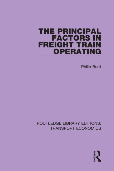 Cover image for book The Principal Factors in Freight Train Operating