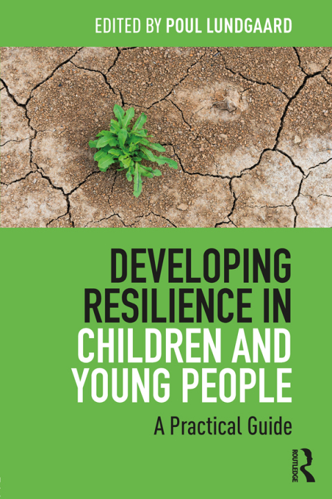 Cover image for book Developing Resilience in Children and Young People