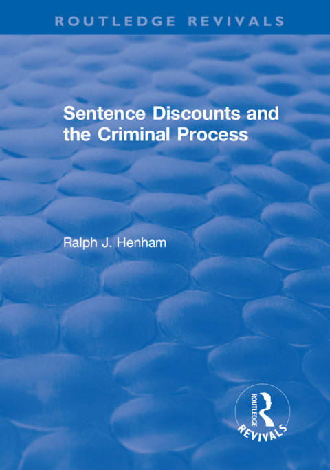 Cover image for book Sentence Discounts and the Criminal Process
