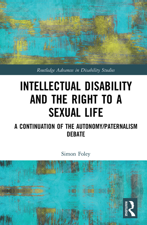 Cover image for book Intellectual Disability and the Right to a Sexual Life
