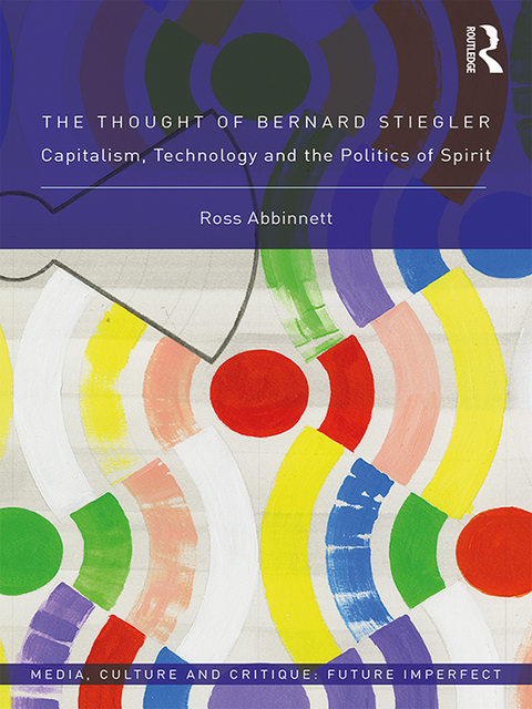 Cover image for book The Thought of Bernard Stiegler