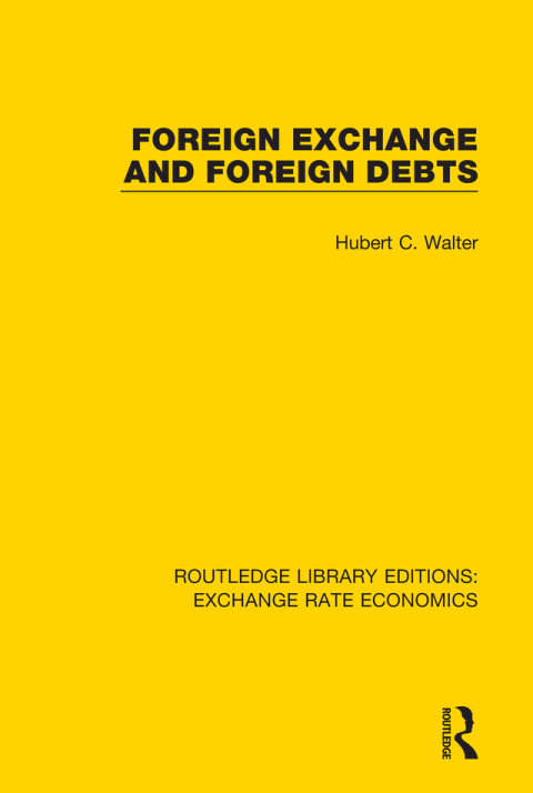 Cover image for book Foreign Exchange and Foreign Debts