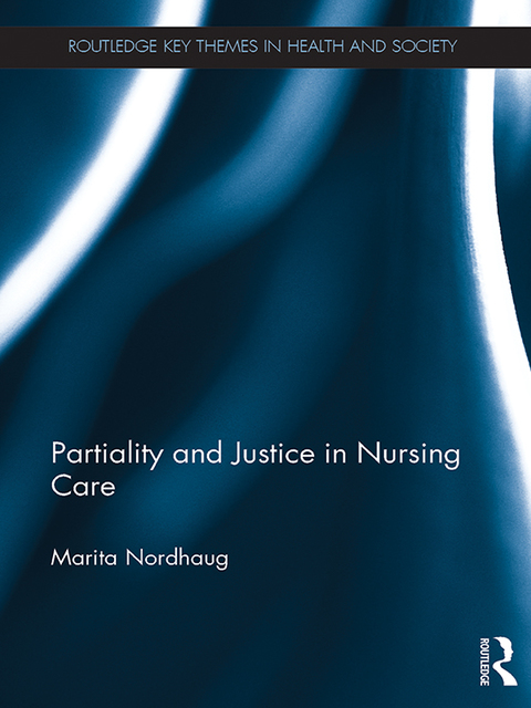 Cover image for book Partiality and Justice in Nursing Care