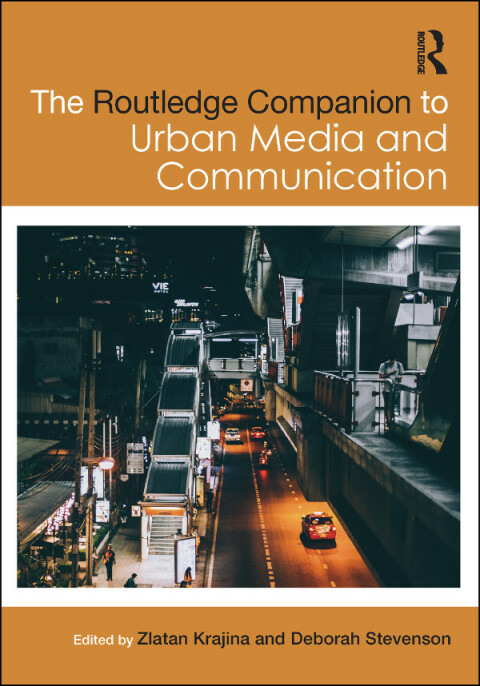 Cover image for book The Routledge Companion to Urban Media and Communication