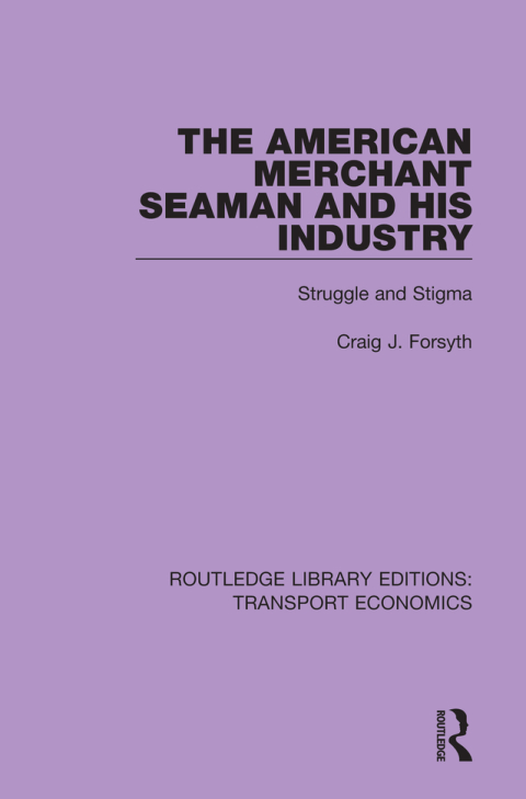 Cover image for book The American Merchant Seaman and His Industry