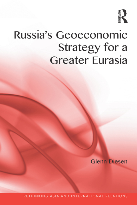 Cover image for book Russia's Geoeconomic Strategy for a Greater Eurasia