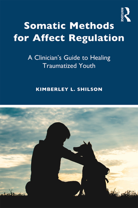 Cover image for book Somatic Methods for Affect Regulation