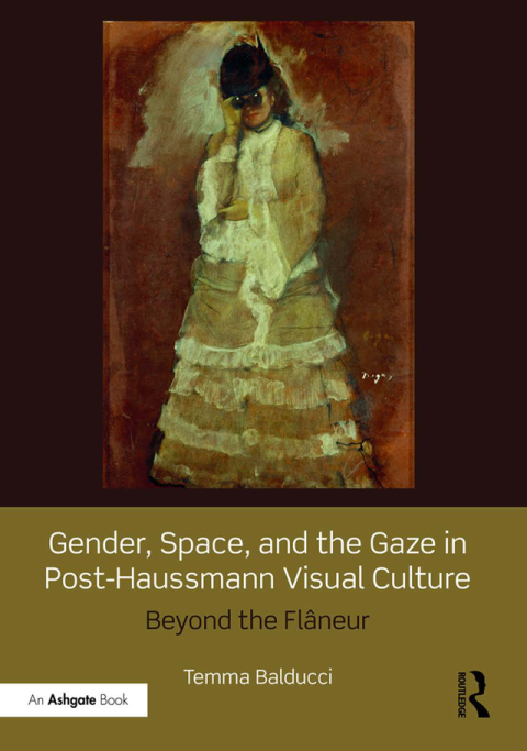 Cover image for book Gender, Space, and the Gaze in Post-Haussmann Visual Culture