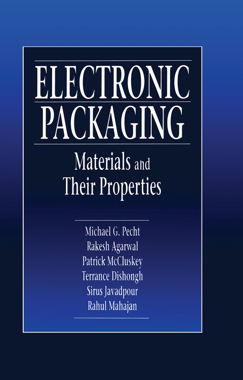 Electronic Packaging Materials and Their Properties 