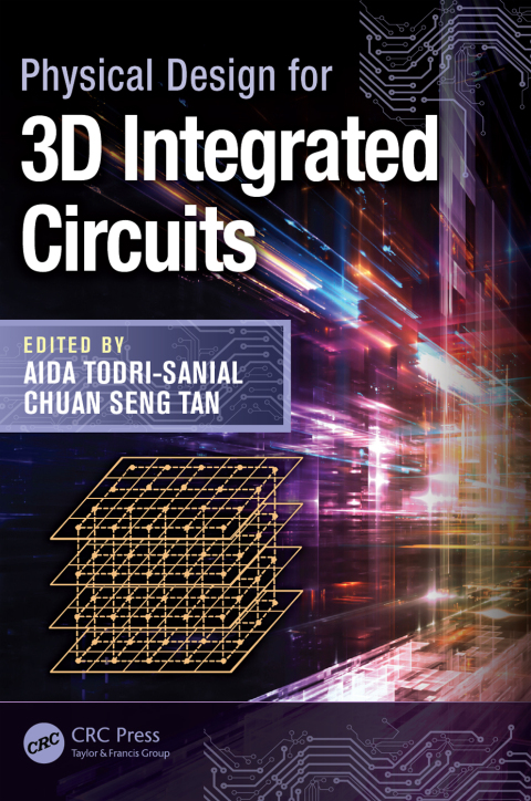 Cover image for book Physical Design for 3D Integrated Circuits