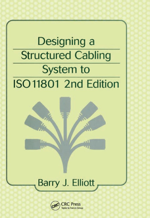 Cover image for book Designing a Structured Cabling System to ISO 11801