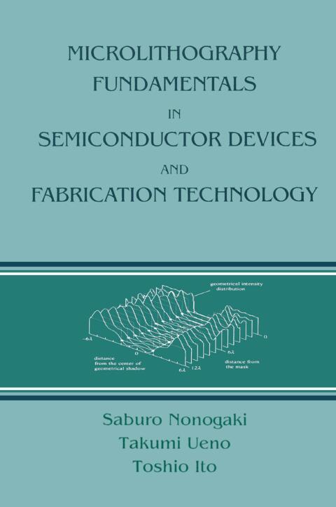 Cover image for book Microlithography Fundamentals in Semiconductor Devices and Fabrication Technology