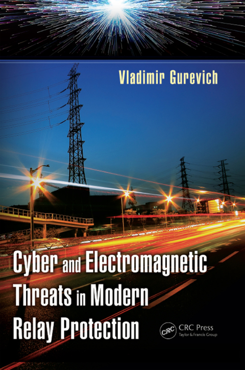 Cover image for book Cyber and Electromagnetic Threats in Modern Relay Protection