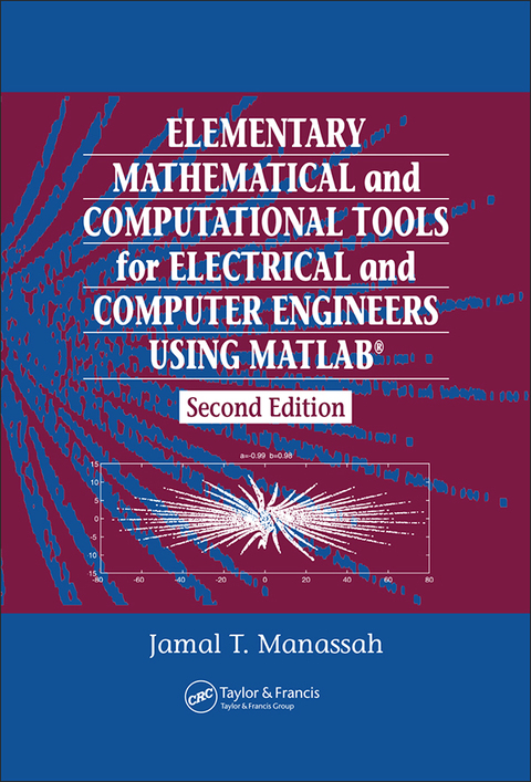 Cover image for book Elementary Mathematical and Computational Tools for Electrical and Computer Engineers Using MATLAB