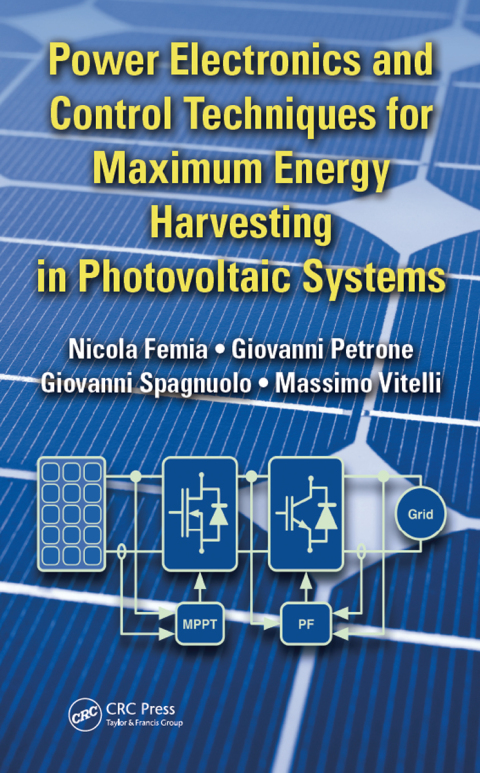 Cover image for book Power Electronics and Control Techniques for Maximum Energy Harvesting in Photovoltaic Systems