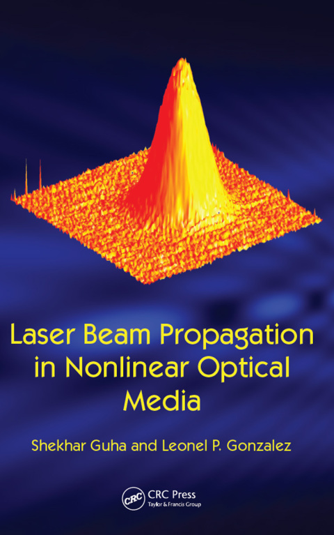 Cover image for book Laser Beam Propagation in Nonlinear Optical Media