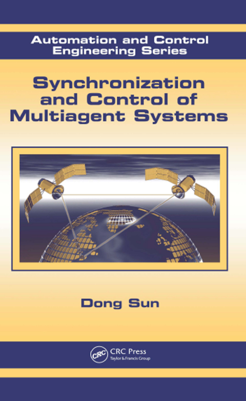 Cover image for book Synchronization and Control of Multiagent Systems